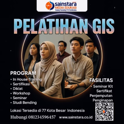 Pelatihan GIS Lanjut: Solusi Pemetaan Instansi & Korporat 2025 Terbaru